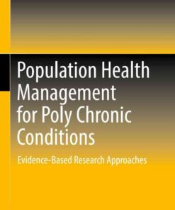 Population Health Management for Poly Chronic Conditions": Evidence-Based Research Approaches eBook