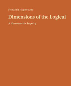 Dimensions of the Logical: A Hermeneutic Inquiry eBook