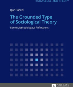 The Grounded Type of Sociological Theory: Some Methodological Reflections eBook