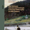 Man between Sacrum and Profanum in Russian Philosophy in 20th Century eBook