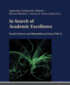 In Search of Academic Excellence: Social Sciences and Humanities in Focus (Vol. I) eBook