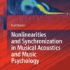 Nonlinearities and Synchronization in Musical Acoustics and Music Psychology eBook