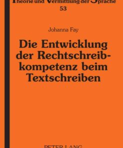 Die Entwicklung der Rechtschreibkompetenz beim Textschreiben: Eine empirische Untersuchung in Klasse 1 bis 4 eBook
