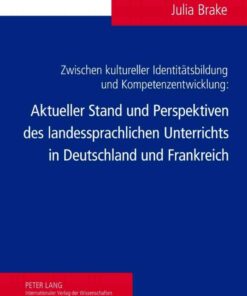 Zwischen kultureller Identitaetsbildung und Kompetenzentwicklung: Aktueller Stand und Perspektiven des landessprachlichen  eBookUnterrichts in Deutschland und Frankreich