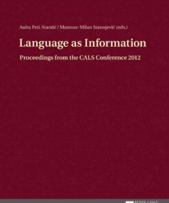 Language as Information: Proceedings from the CALS Conference 2012 eBook