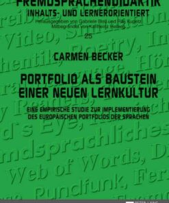 Portfolio als Baustein einer neuen Lernkultur: Eine empirische Studie zur Implementierung des Europaeischen Portfolios der Sprachen eBook