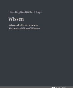 Wissen: Wissenskulturen und die Kontextualitaet des Wissens eBook