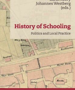 History of Schooling: Politics and Local Practice eBook