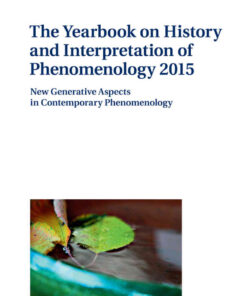 The Yearbook on History and Interpretation of Phenomenology 2015: New Generative Aspects in Contemporary Phenomenology eBook