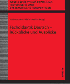Fachdidaktik Deutsch – Rueckblicke und Ausblicke eBook