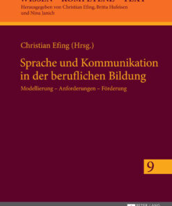 Sprache und Kommunikation in der beruflichen Bildung: Modellierung – Anforderungen – Foerderung eBook