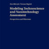 Modeling Technoscience and Nanotechnology Assessment: Perspectives and Dilemmas eBook
