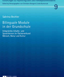 Bilinguale Module in der Grundschule: Integriertes Inhalts- und Sprachlernen im Faecherverbund Mensch, Natur und Kultur eBook