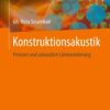 Konstruktionsakustik: Primäre und sekundäre Lärmminderung eBook
