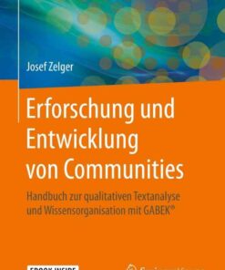 Erforschung und Entwicklung von Communities: Handbuch zur qualitativen Textanalyse und Wissensorganisation mit GABEK® eBook