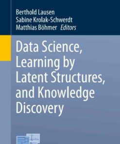 Data Science, Learning by Latent Structures, and Knowledge Discovery eBook