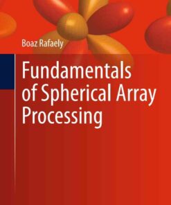 Fundamentals of Spherical Array Processing eBook