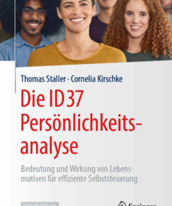 Die ID37 Persönlichkeitsanalyse: Bedeutung und Wirkung von Lebensmotiven für effiziente Selbststeuerung eBook