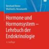 Hormone und Hormonsystem - Lehrbuch der Endokrinologie eBook