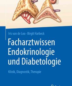 Facharztwissen Endokrinologie und Diabetologie: Klinik, Diagnostik, Therapie eBook