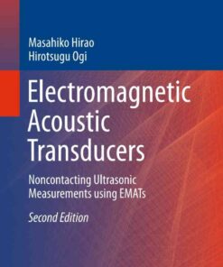 Electromagnetic Acoustic Transducers: Noncontacting Ultrasonic Measurements using EMATs eBook