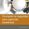 Formación en seguridad para urgencias obstétricas eBook