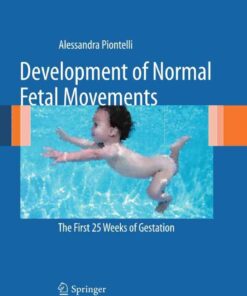 Development of Normal Fetal Movements: The First 25 Weeks of Gestation eBook