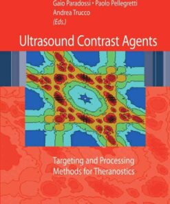 Ultrasound contrast agents: Targeting and processing methods for theranostics eBook