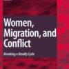 Women, Migration, and Conflict: Breaking a Deadly Cycle eBook