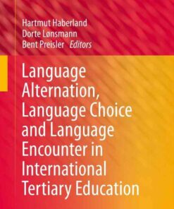 Language Alternation, Language Choice and Language Encounter in International Tertiary Education eBook