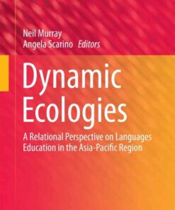 Dynamic Ecologies: A Relational Perspective on Languages Education in the Asia-Pacific Region eBook