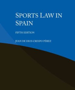 Sports Law in Spain, 5th Edition eBook