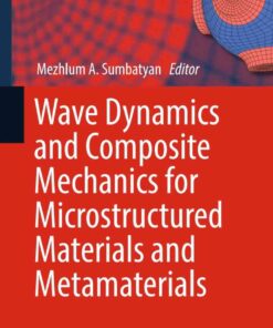 Wave Dynamics and Composite Mechanics for Microstructured Materials and Metamaterials eBook