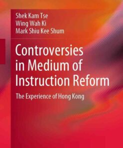 Controversies in Medium of Instruction Reform: The Experience of Hong Kong eBook