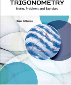 TRIGONOMETRY: NOTES, PROBLEMS AND EXERCISES: Notes, Problems and Exercises eBook