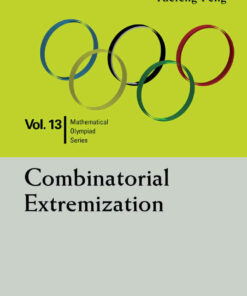 Combinatorial Extremization: In Mathematical Olympiad And Competitions eBook