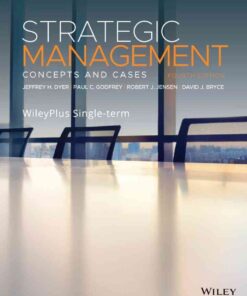 Strategic Management: Concepts and Cases, 4e WileyPLUS Single-term: Courseware eBook