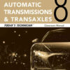 Today's Technician: Automatic Transmissions and Transaxles Classroom Manual and Shop Manual, 8th Edition eBook