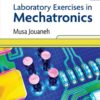 Laboratory Exercises in Mechatronics, 2nd Edition eBook
