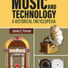 Music and Technology: A Historical Encyclopedia eBook