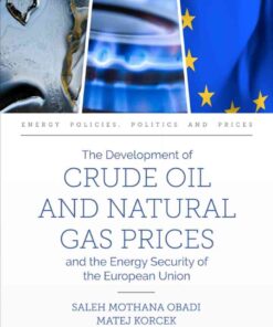 The Development of Crude Oil and Natural Gas Prices and the Energy Security of the European Union eBook