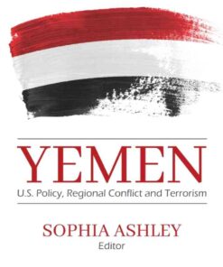 Yemen: U.S. Policy, Regional Conflict and Terrorism eBook