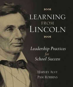 Learning from Lincoln: Leadership Practices for School Success eBook
