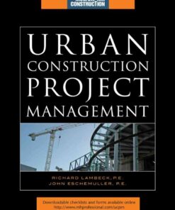 Urban Construction Project Management (McGraw-Hill Construction Series), 1st Edition eBook