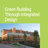 Green Building Through Integrated Design (GreenSource Books), 1st Edition eBook
