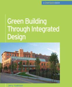 Green Building Through Integrated Design (GreenSource Books), 1st Edition eBook