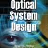 Optical System Design, Second Edition, 2nd Edition eBook
