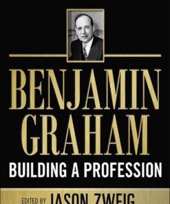 Benjamin Graham, Building a Profession: The Early Writings of the Father of Security Analysis, 1st Edition eBook