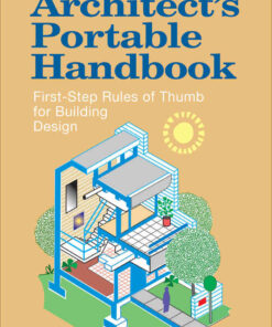 The Architect's Portable Handbook: First-Step Rules of Thumb for Building Design 4/e, 4th Edition eBook