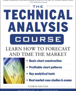 The Technical Analysis Course, Fourth Edition: Learn How to Forecast and Time the Market eBook